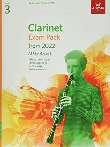 Clarinet Exam Pack from 2022, ABRSM Grade 3: Selected from the syllabus from 2022. Score & Part, Audio Downloads, Scales & Sight-Reading (ABRSM Exam Pieces) von ABRSM